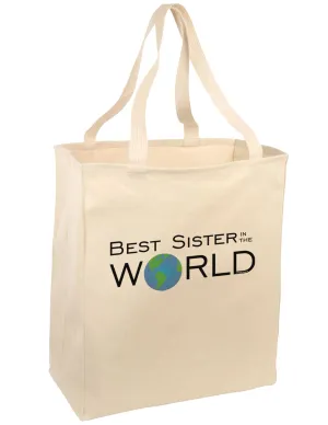 Best Sister in the World Large Grocery Tote Bag